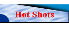 Hot Shots